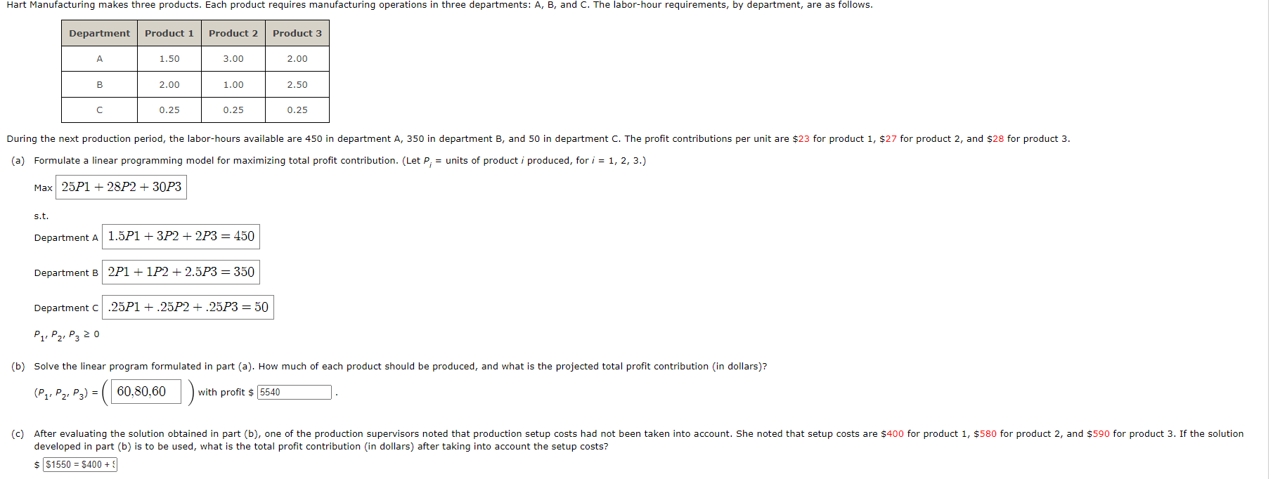  (a) Formulate a linear programming model for maximizing total profit contribution.