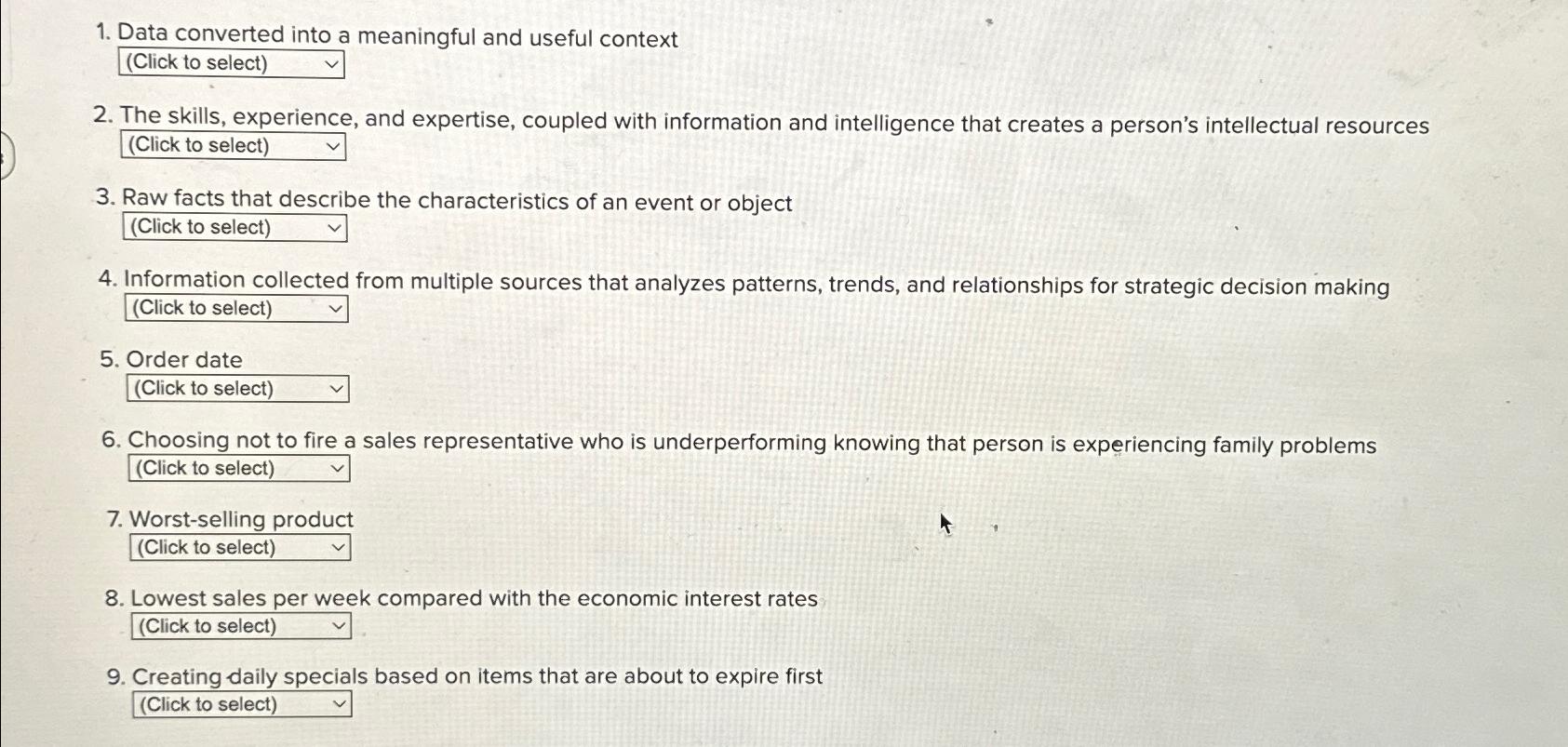  Data converted into a meaningful and useful context (Click to select)