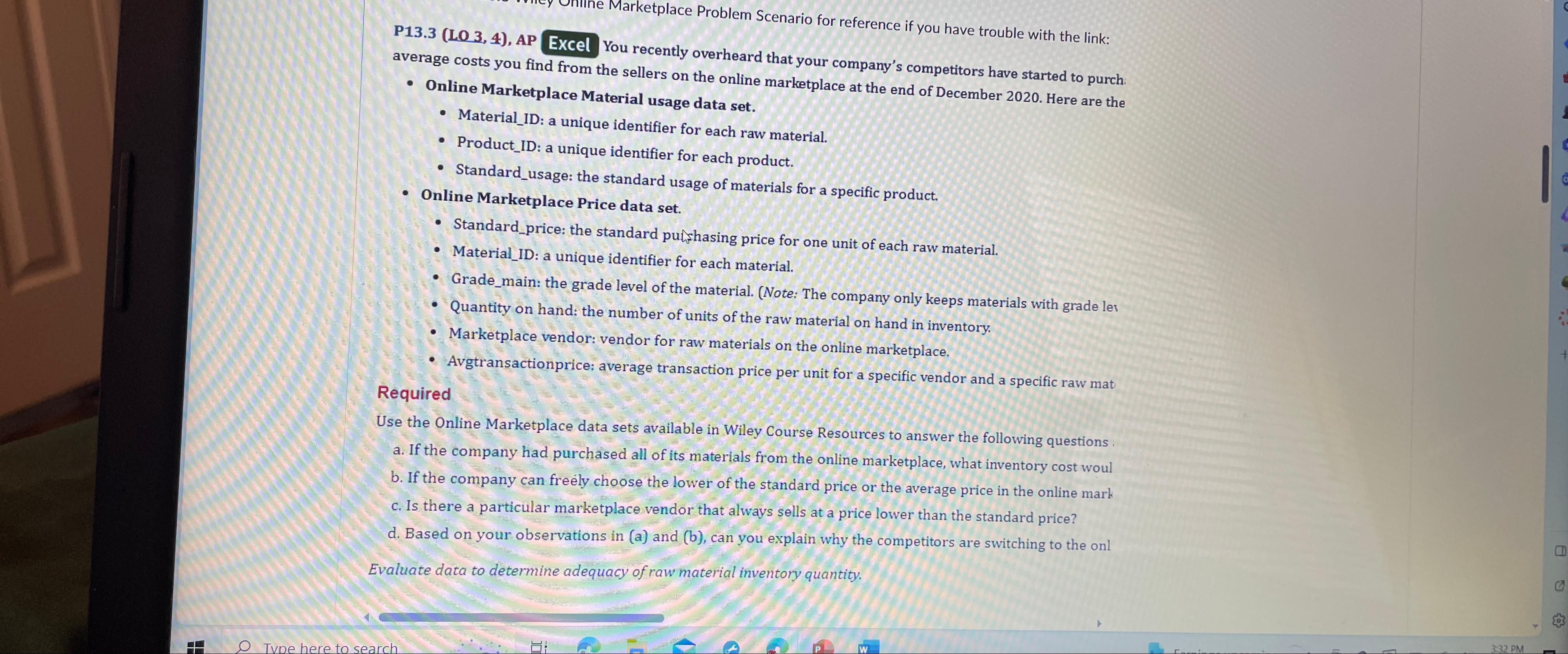  P13.3(LO 3,4), AP EXCel You recently overheard that your company's competitors