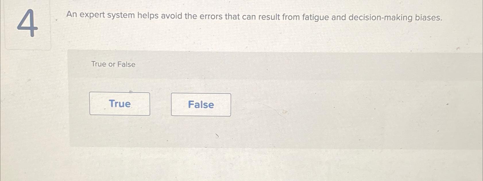  4 An expert system helps avoid the errors that can result