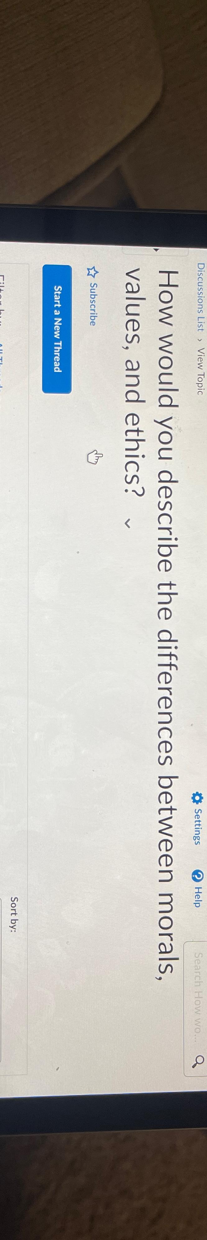  How would you describe the differences between morals, values, and ethics?