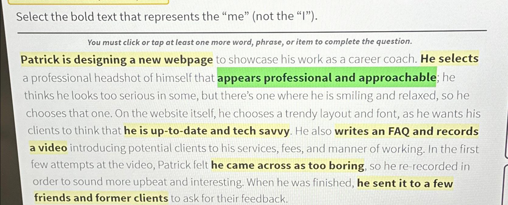  Select the bold text that represents the "me"(not the "I"). You