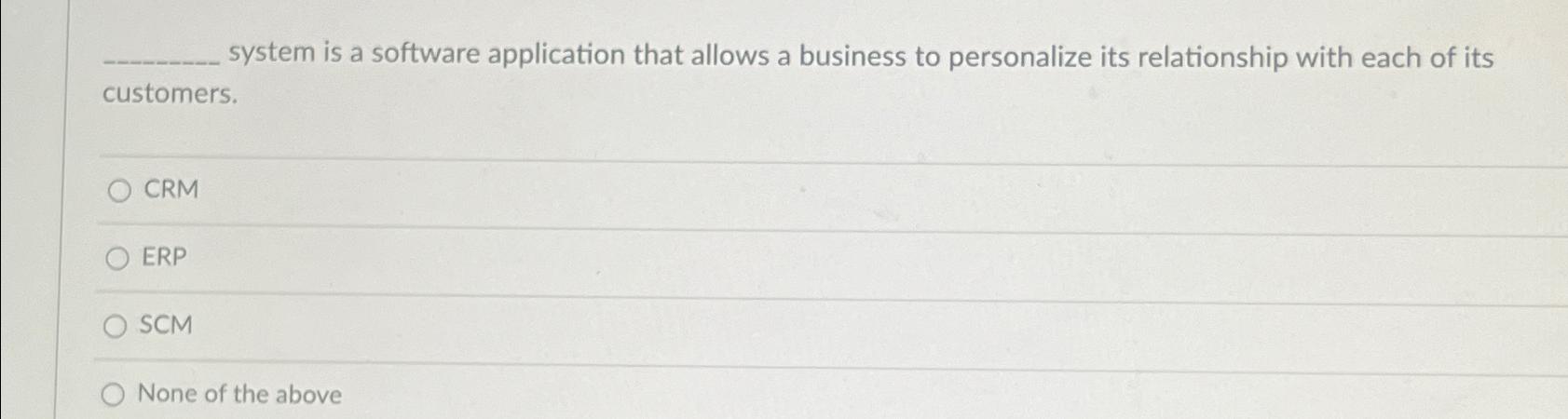  system is a software application that allows a business to personalize