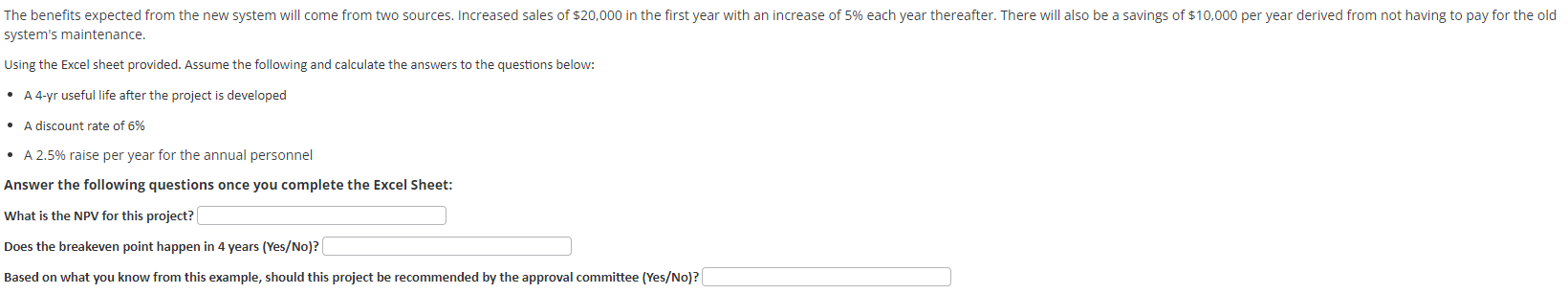 2 Systems Analysts (400 hours/each @ $50/hour) 4 Programmer Analysts (250 hours/ea