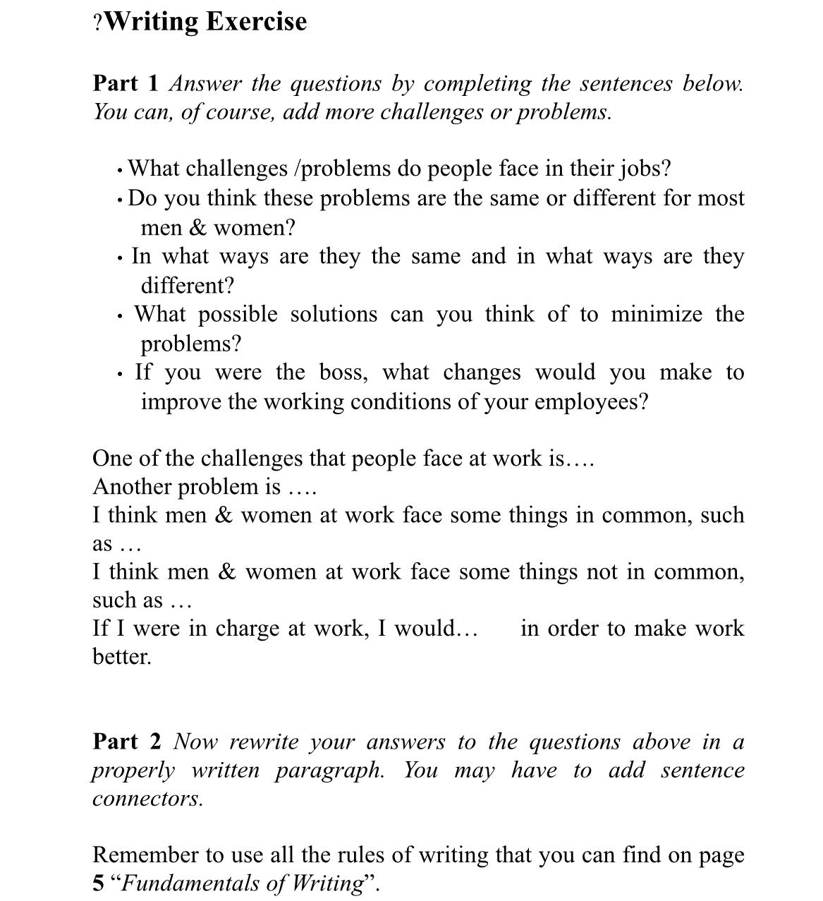  ?Writing Exercise Part 1 Answer the questions by completing the sentences