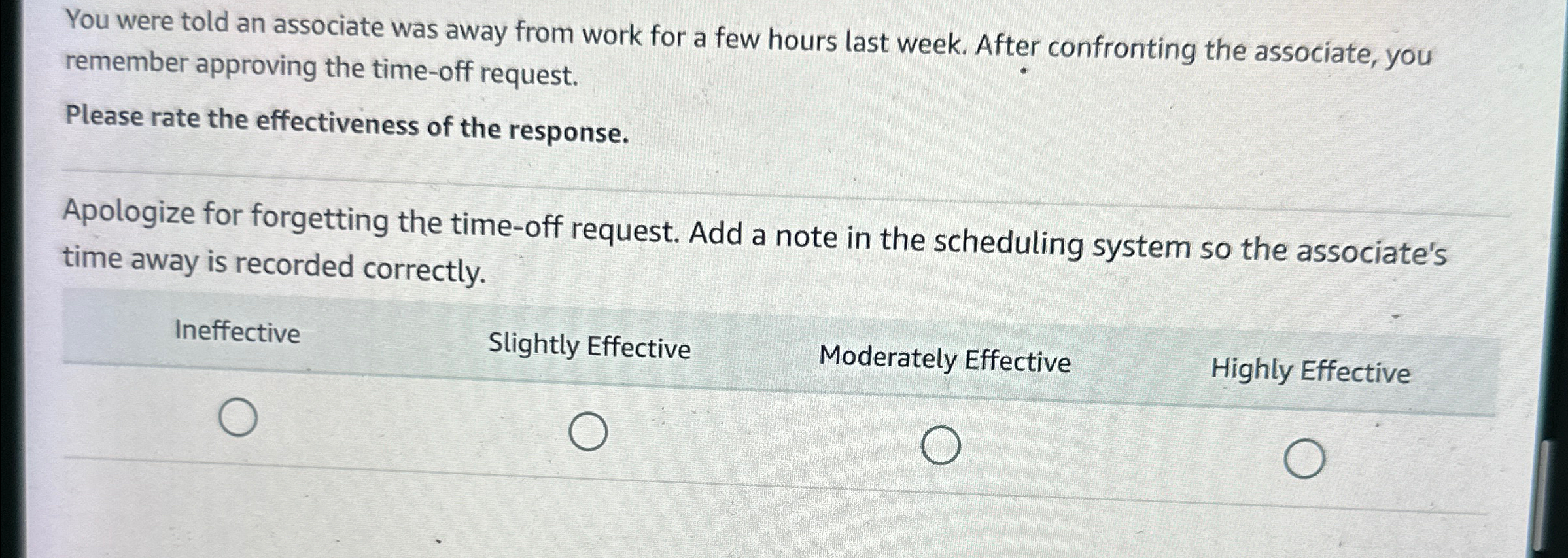  You were told an associate was away from work for a