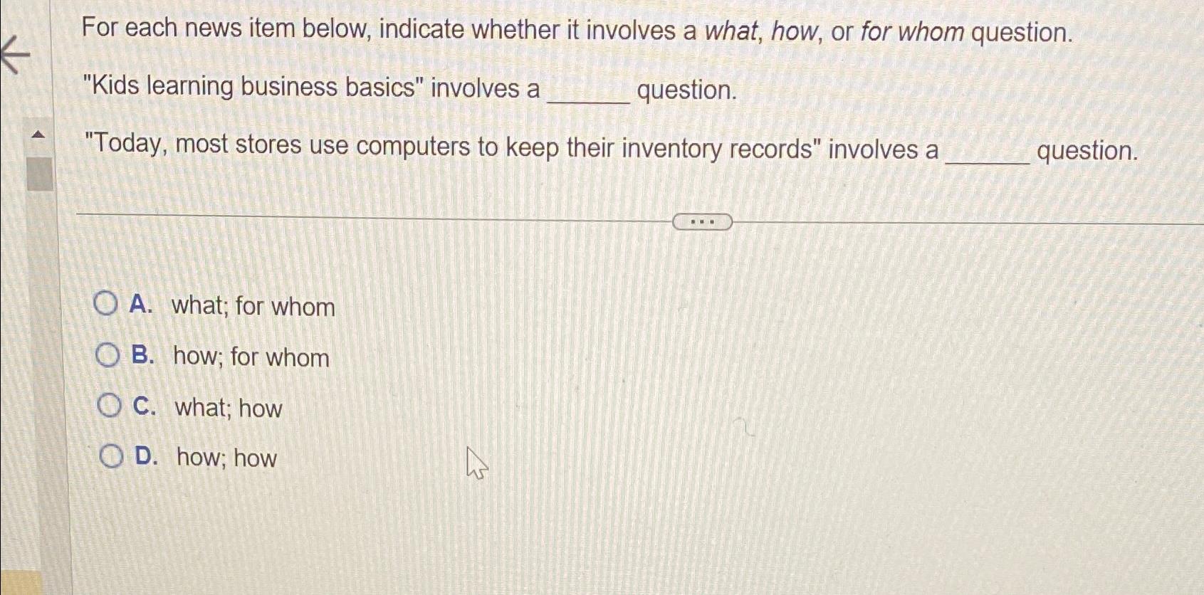  For each news item below, indicate whether it involves a what,