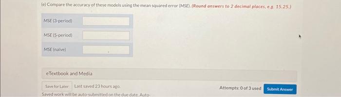 figures, make a forecast for June using a three-period moving average and