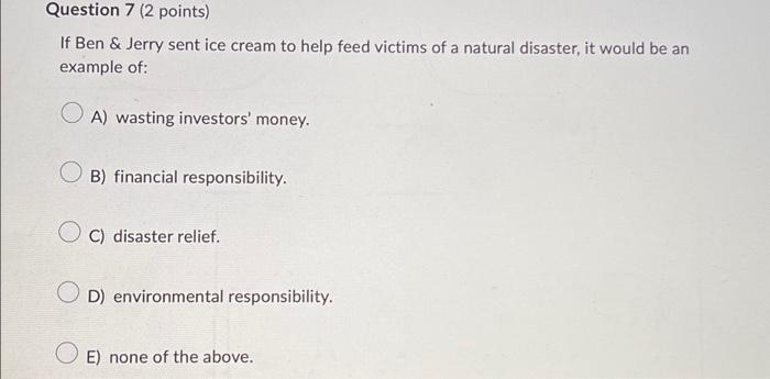  Question 7 (2 points) If Ben & Jerry sent ice cream