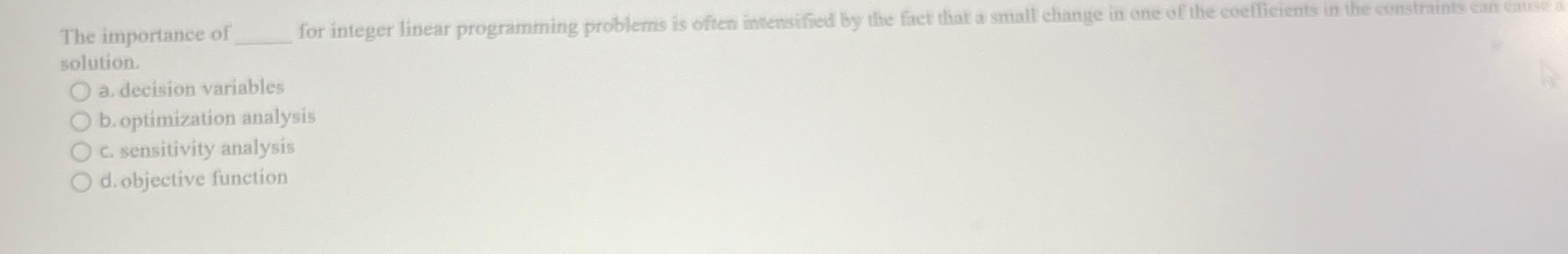  The importance of for integer linear programming problems is often intensified