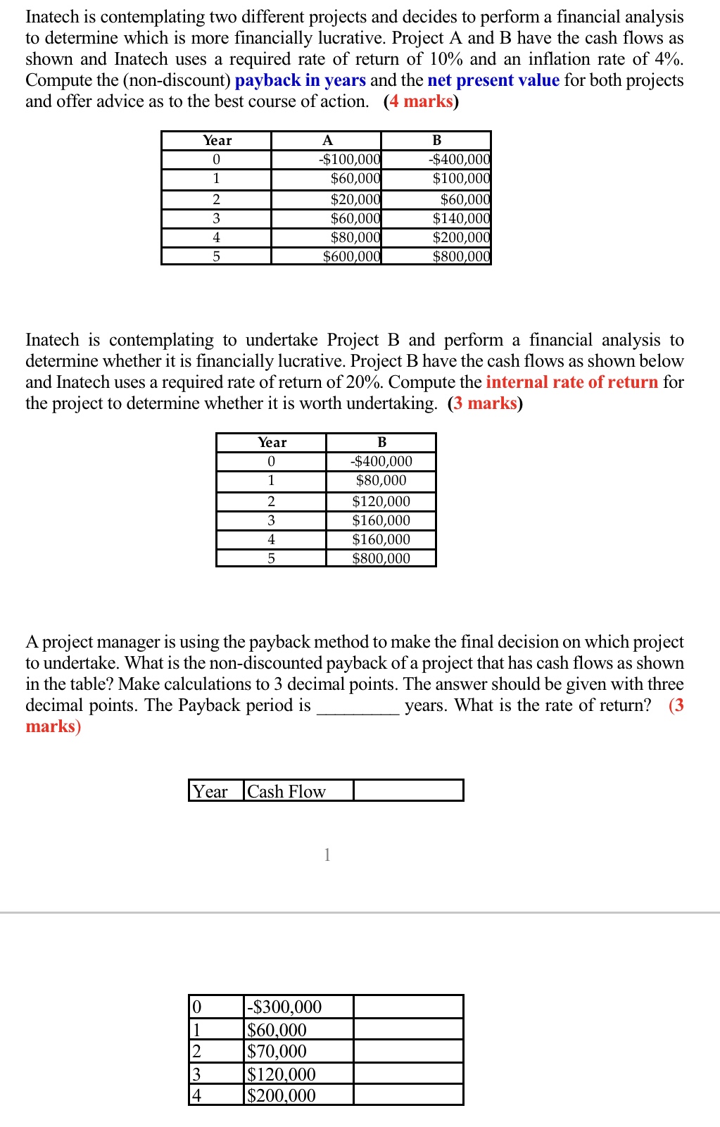 Answer all with working please Inatech is contemplating two different projects and