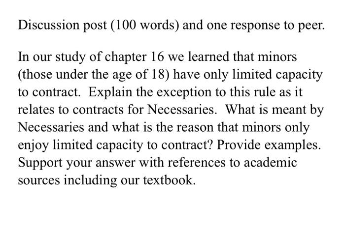  Discussion post ( 100 words) and one response to peer. In