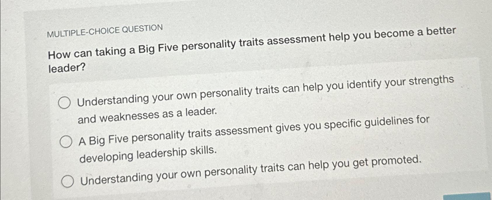  MULTIPLE-CHOICE QUESTION How can taking a Big Five personality traits assessment