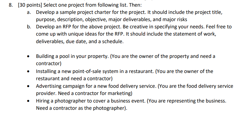 8 8. [30 points] Select one project from following list. Then: a.