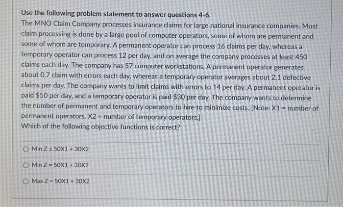  Use the following problem statement to answer questions 4-6. The MNO