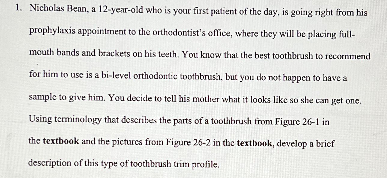  Nicholas Bean, a 12-year-old who is your first patient of the