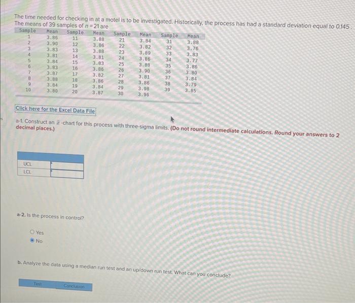 control? Yes No b. Analyze the data using a median run test