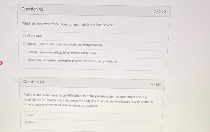  Which of these workforce reduction methods is the least severe? All