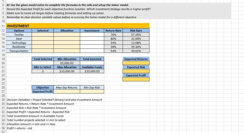 Create a decision model for an investment problem. You are given