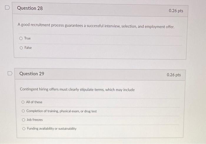  A good recruitment process guarantees a successful interview, selection, and employment