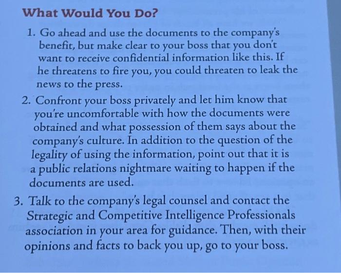  What Would You Do? 1. Go ahead and use the documents