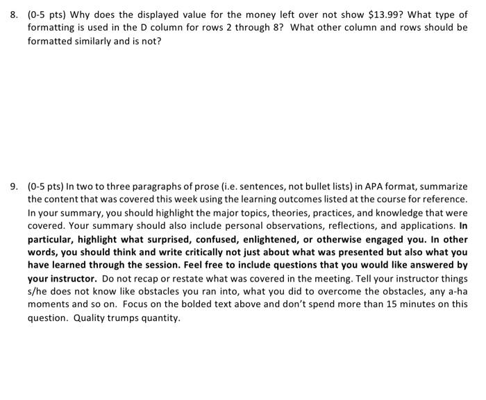  8. (0-5 pts) Why does the displayed value for the money