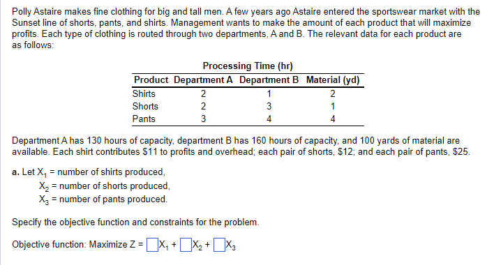 Objective function: Maximize: Polly Astaire makes fine clothing for big and tall