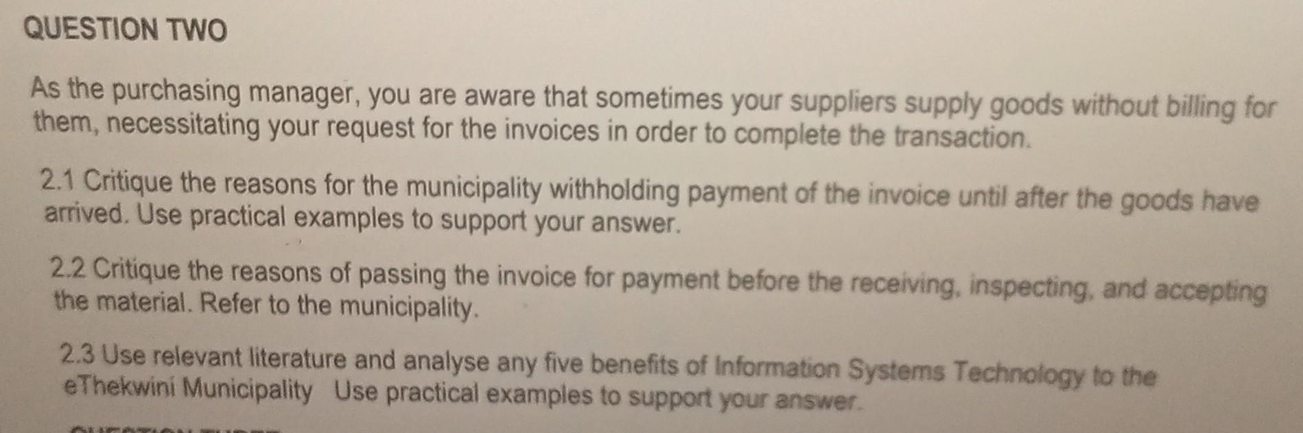  As the purchasing manager, you are aware that sometimes your suppliers