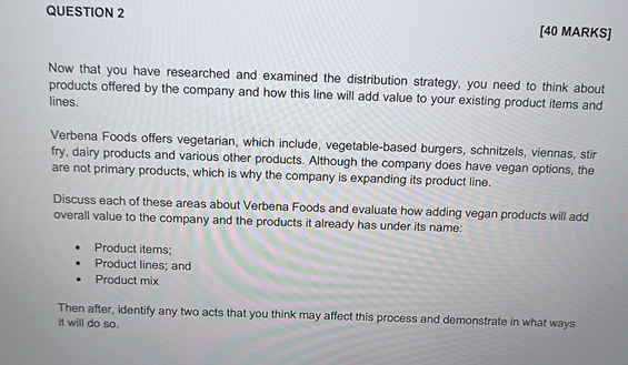  QUESTION 2 [40 MARKS] Now that you have researched and examined