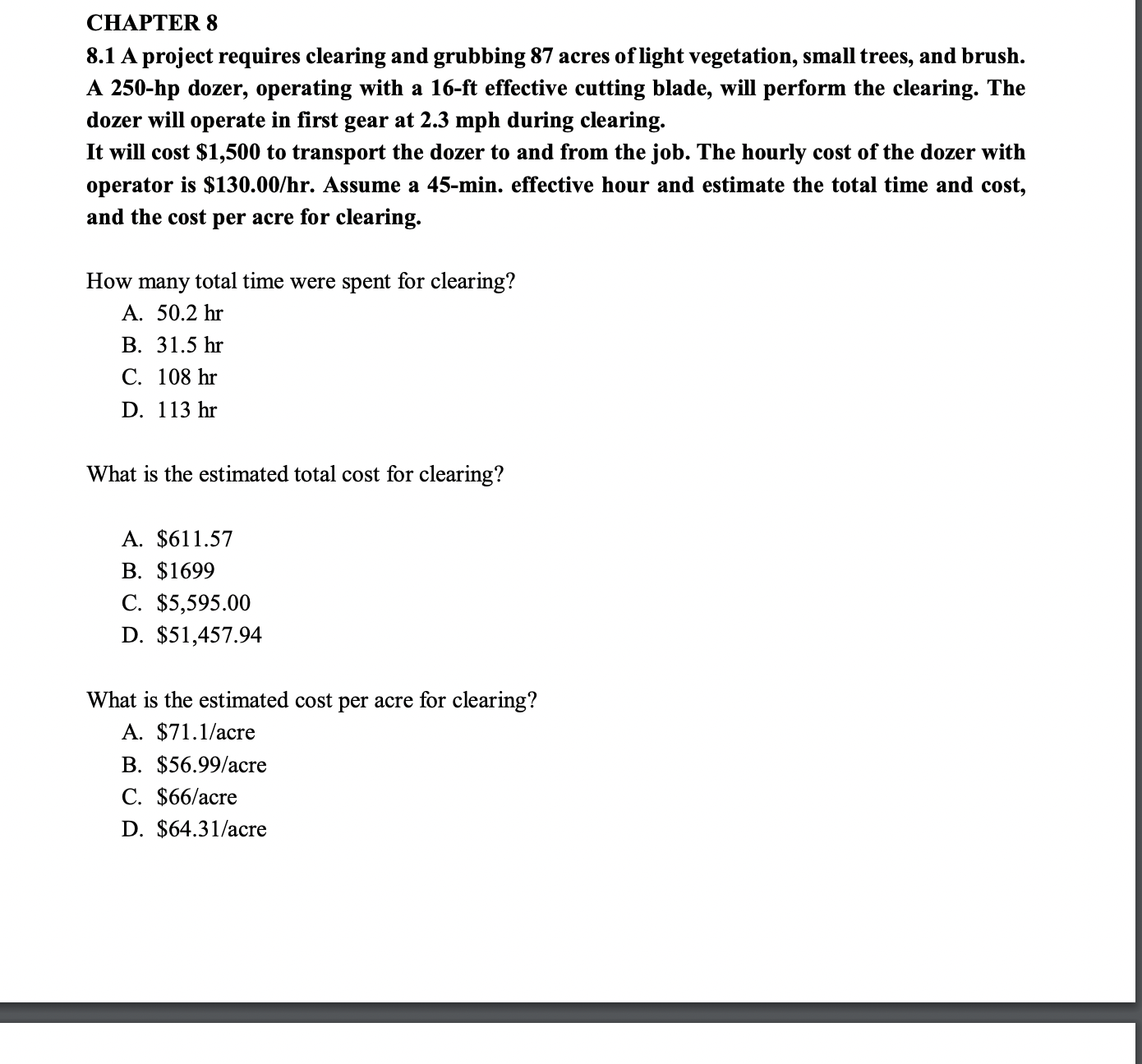 CHAPTER 8 8.1 A project requires clearing and grubbing 87 acres