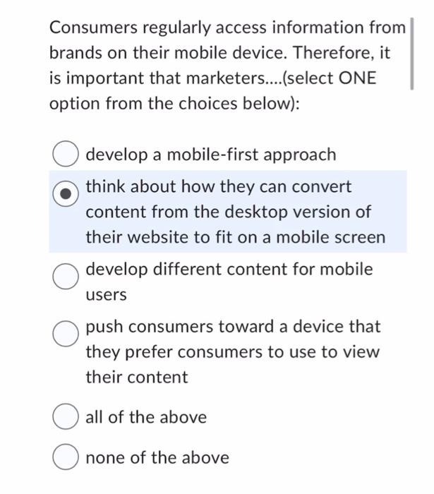  Consumers regularly access information from brands on their mobile device. Therefore,