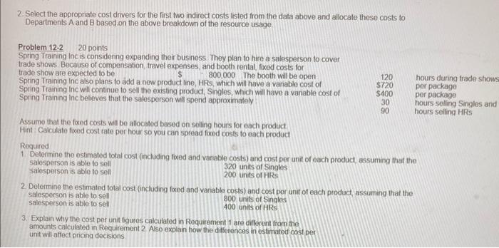  2. Select the appropriate cost drivers for the first two indirect