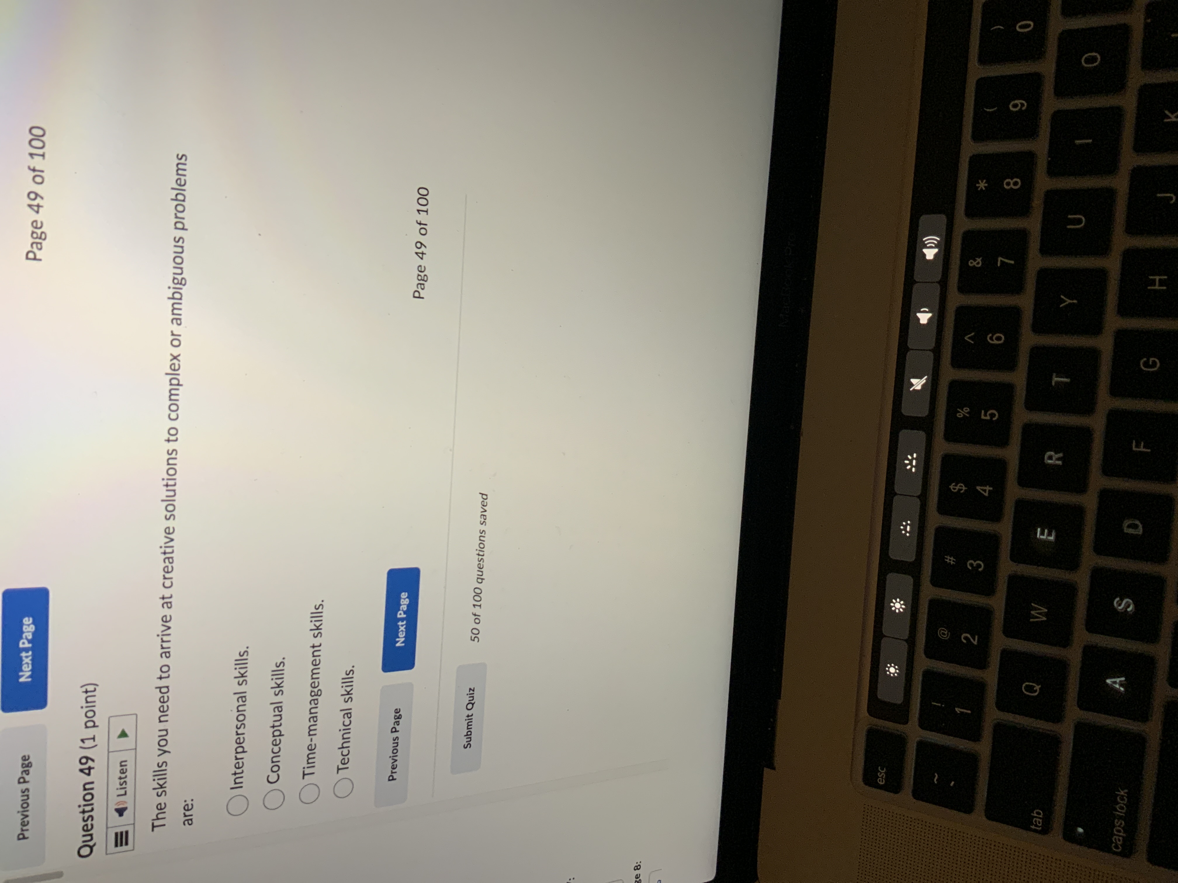  Question 49(1 point) The skills you need to arrive at creative