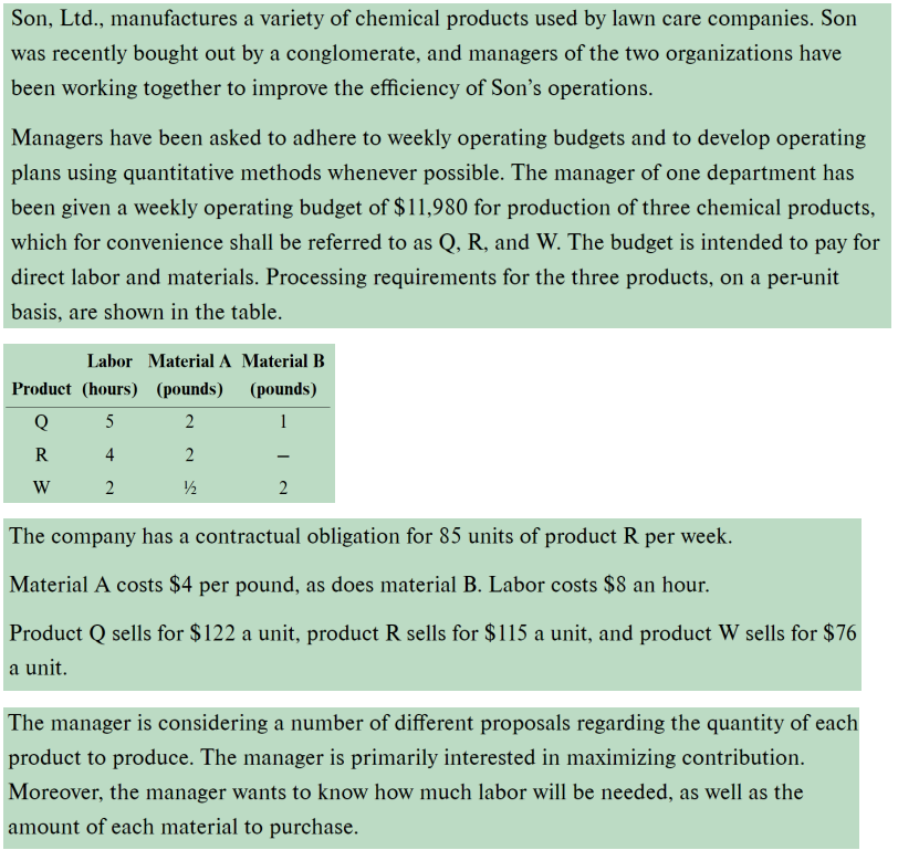 PLEASE DO IT ON EXCEL AND EXPLAIN EACH STEP Son, Ltd., manufactures