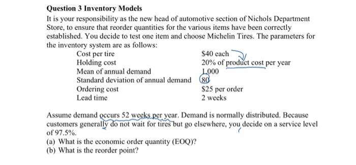  Question 3 Inventory Models It is your responsibility as the new