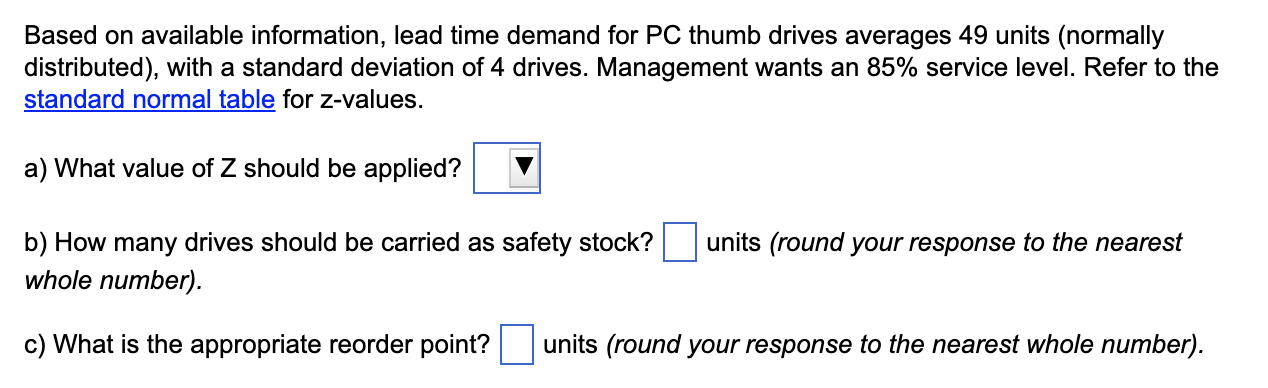 Based on available information, lead time demand for PC thumb drives