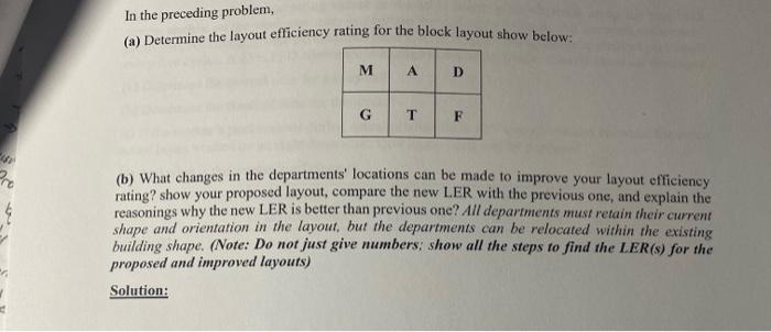 NEED HELP ASAPTHANKS! In the preceding problem, (a) Determine the layout efficiency