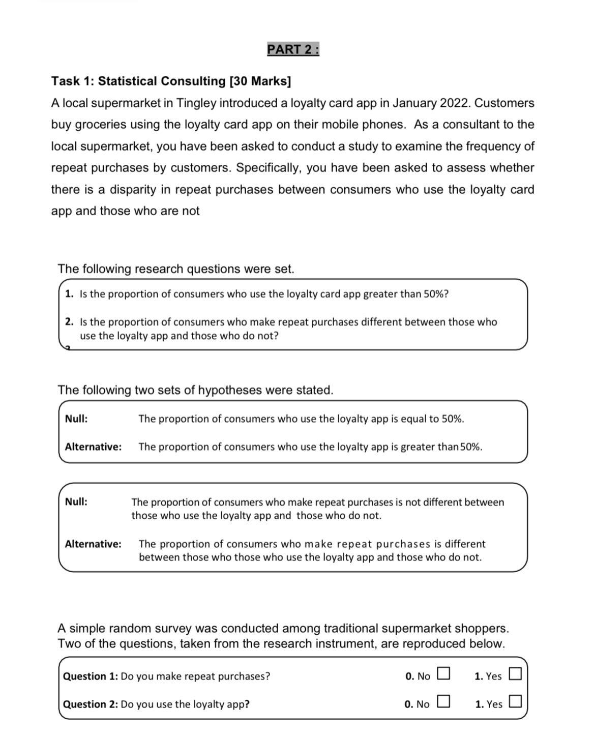  Task 1: Statistical Consulting [30 Marks] A local supermarket in Tingley