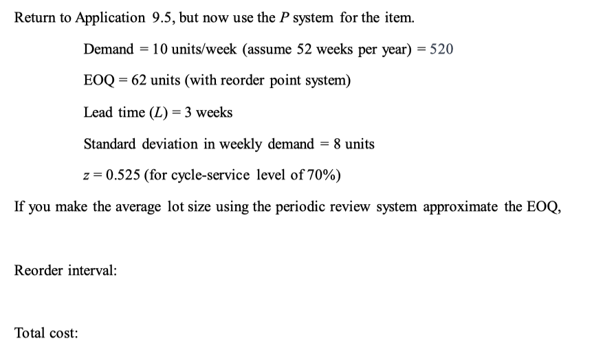 SHOW PROCESS/FOMULA FOR EACH STEP Return to Application 9.5 , but now