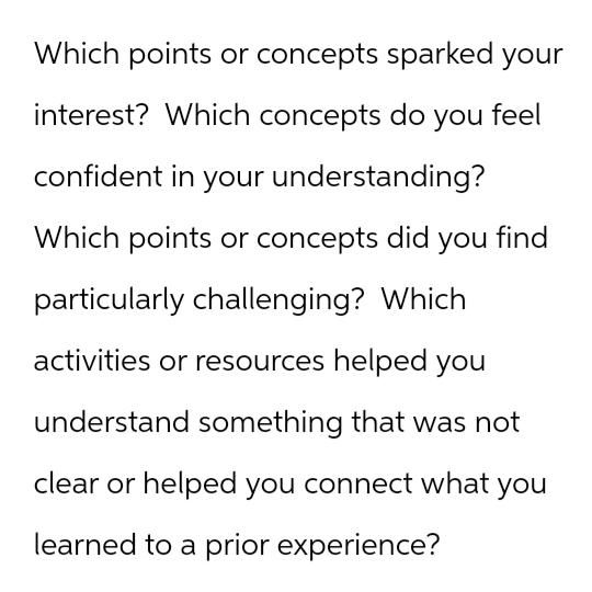  Which points or concepts sparked your interest? Which concepts do you