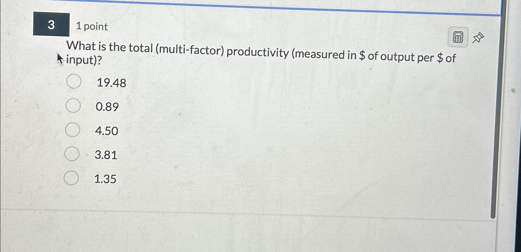  3 1 point What is the total (multi-factor) productivity (measured in