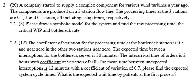 (20) A company started to supply a complex component for various