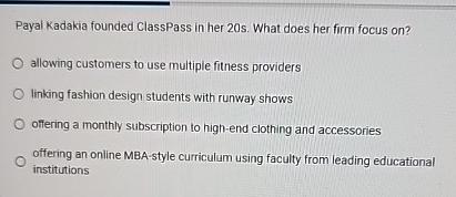  Payal Kadakia founded ClassPass in her 20s. What does her firm
