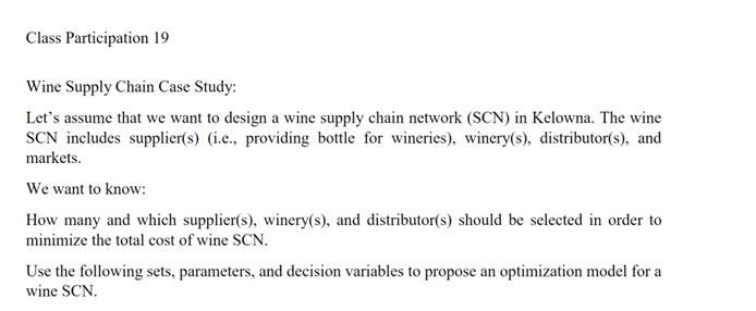 Wine Supply Chain Case Study: Let's assume that we want to