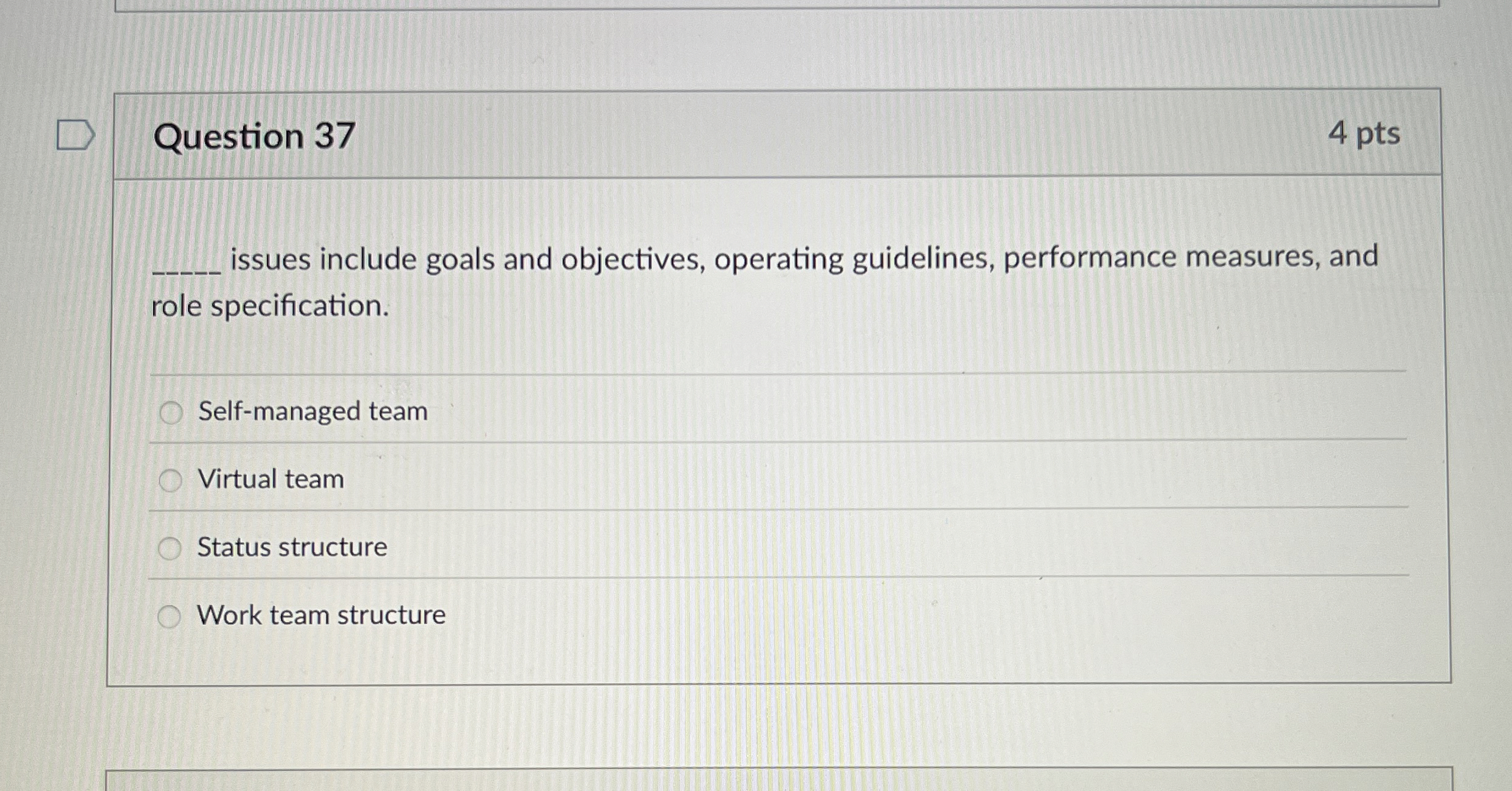  Question 37 4 pts q, issues include goals and objectives, operating