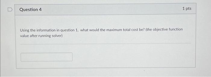  Using the information in question 1 , what would the maximum