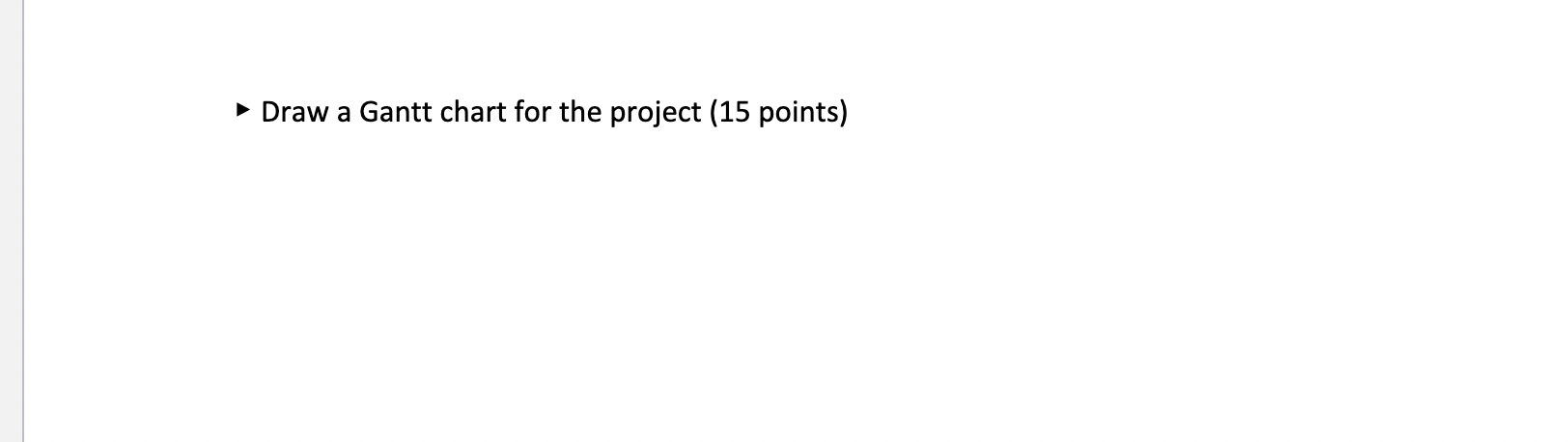 to expand their business. Consider the project with the following dependency matrix