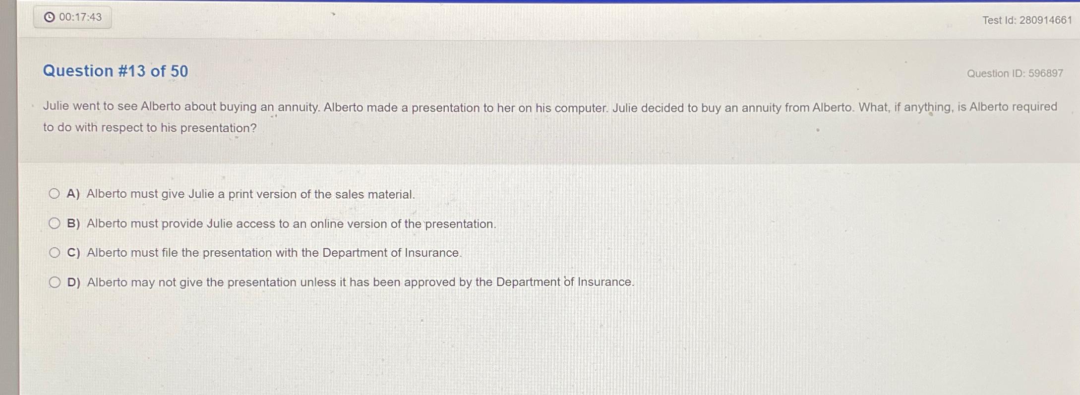  00:17:43 Test Id: 280914661 Question #13 of 50 Question ID: 596897