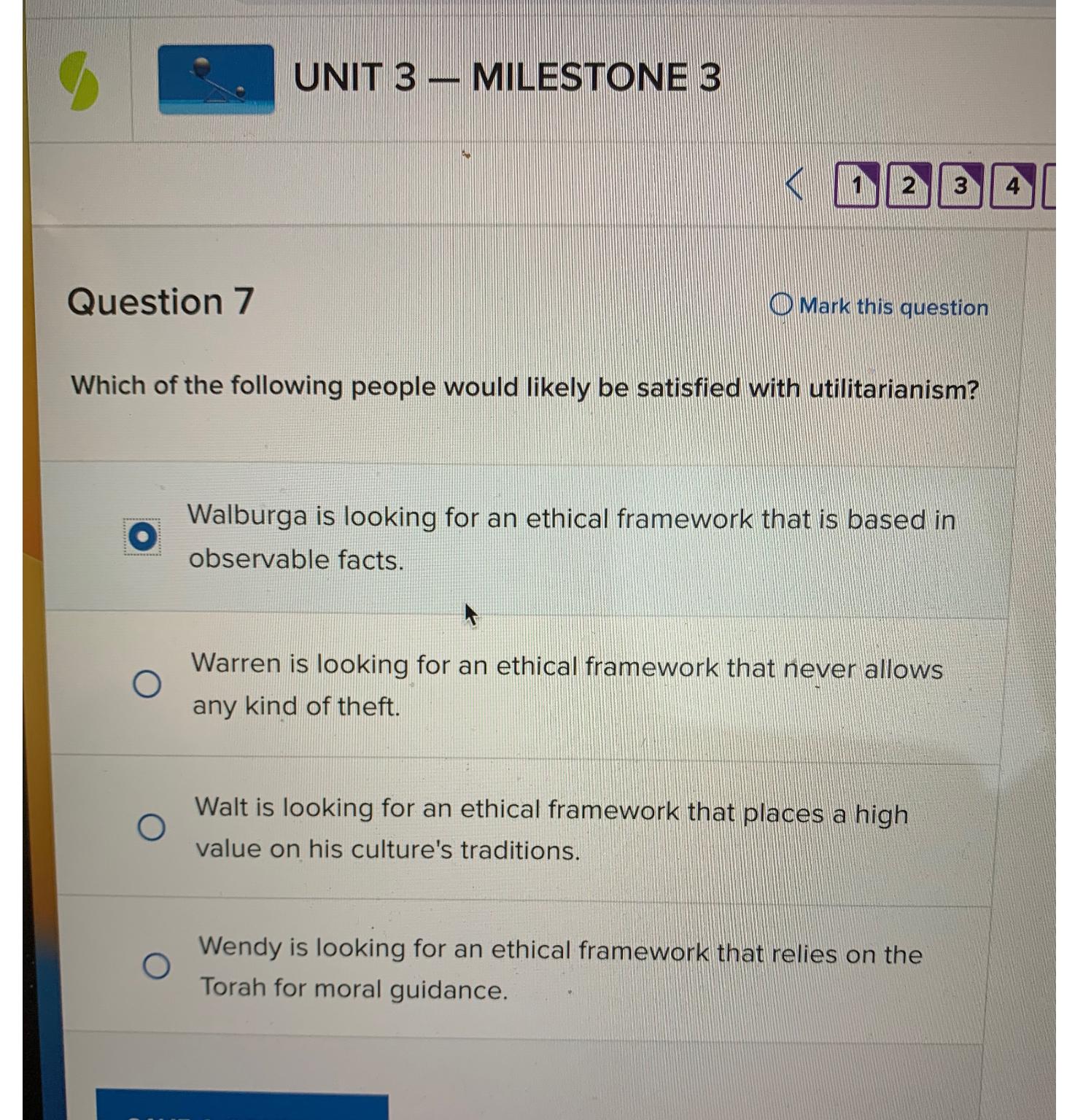  UNIT 3- MILESTONE 3 Question 7 Mark this question Which of