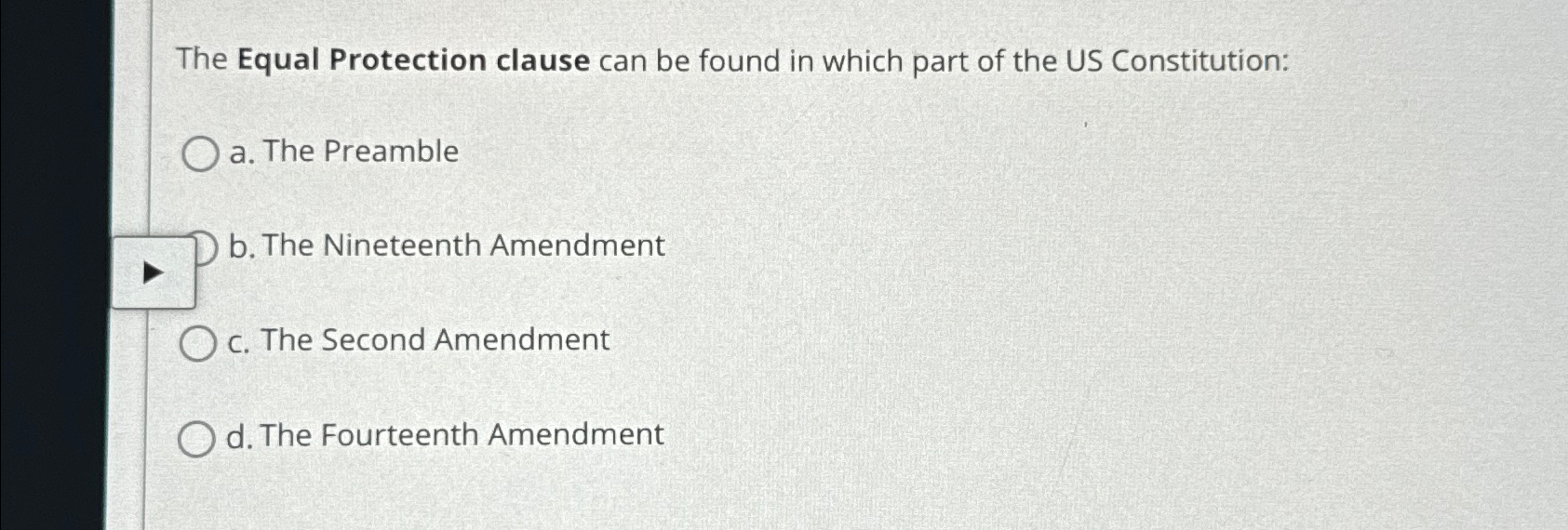  The Equal Protection clause can be found in which part of